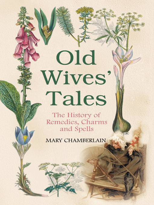 Old Wives' Tales by Mary Chamberlain