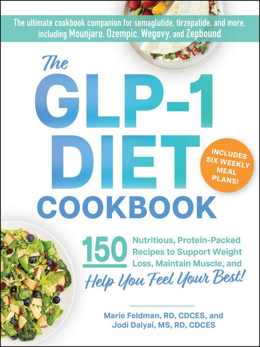 glp 1 nutrition plan The GLP-1 Diet Cookbook - Santa Clara County Library