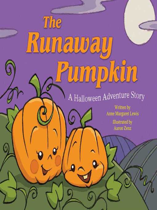 Kids The Runaway Pumpkin The Ohio Digital Library Overdrive