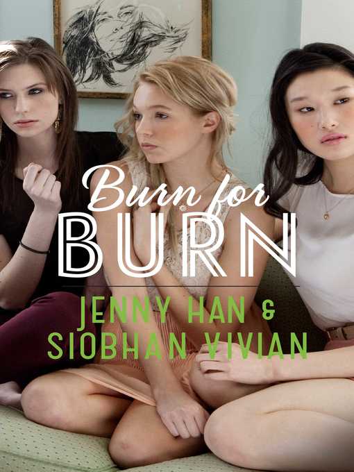 Title details for Burn for Burn by Jenny Han - Available