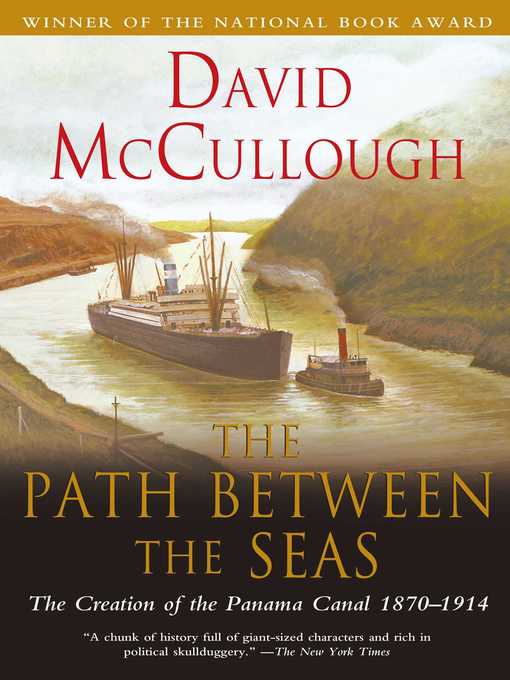 the path between the seas by david mccullough the path between the seas by david mccullough