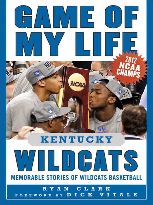 Cover image for Game of My Life Kentucky Wildcats