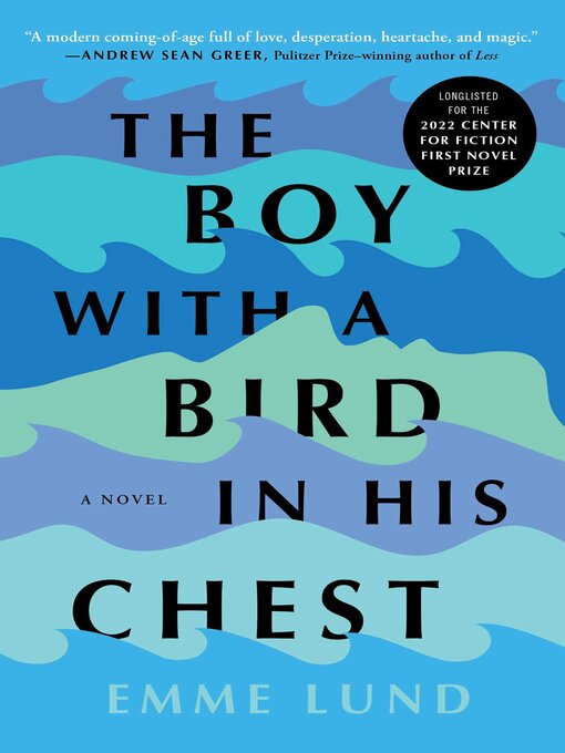 Cover Image of The boy with a bird in his chest: a novel