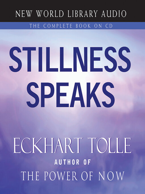 Stillness Speaks - Toronto Public Library - OverDrive