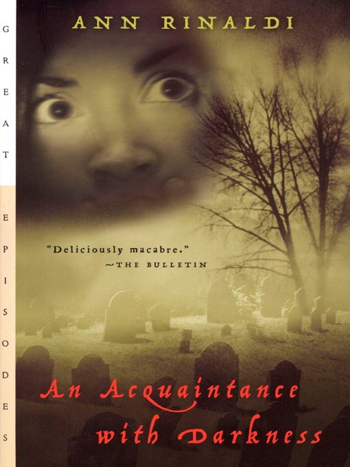 an acquaintance with darkness by ann rinaldi an acquaintance with darkness by ann rinaldi
