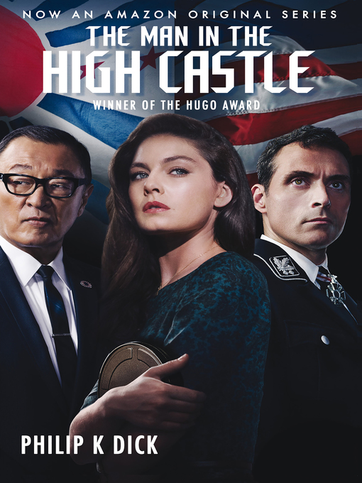 Title details for The Man in the High Castle by Philip K. Dick - Available