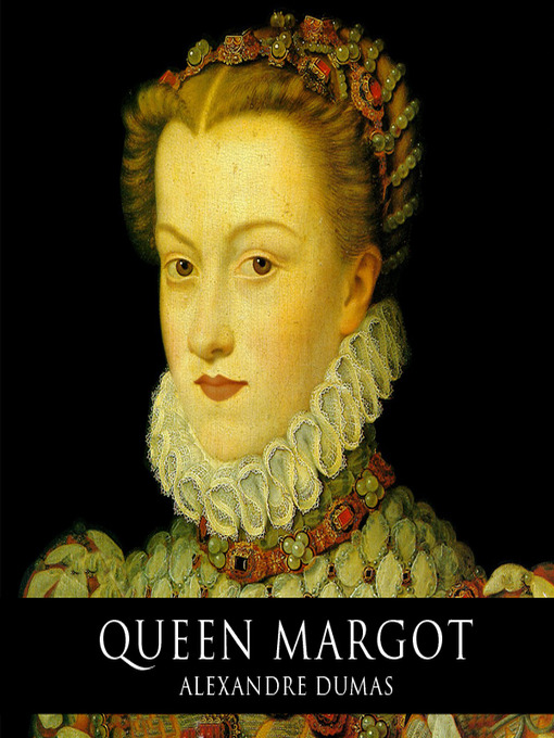 Queen Margot by Alexandre Dumas