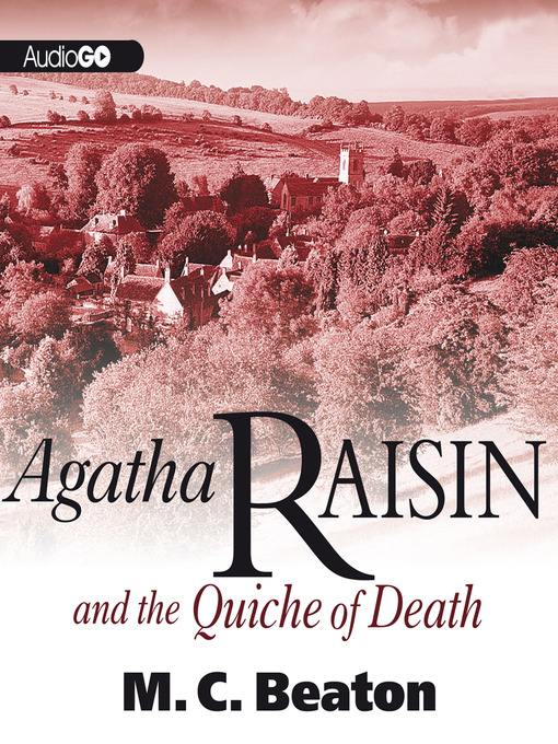 agatha raisin mysteries agatha raisin and the quiche of death