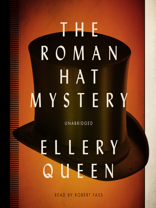 The Roman Hat Mystery by Ellery Queen The Roman Hat Mystery by Ellery Queen