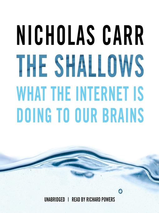 Summary of The Shallows: What the Internet Is Doing to Our Brains by  Nicholas Carr