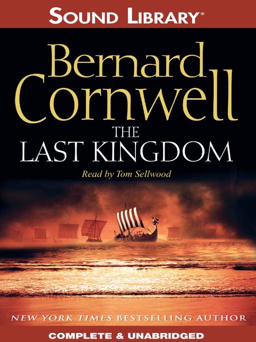 The Last Kingdom (The Saxon Stories, #1) by Bernard Cornwell