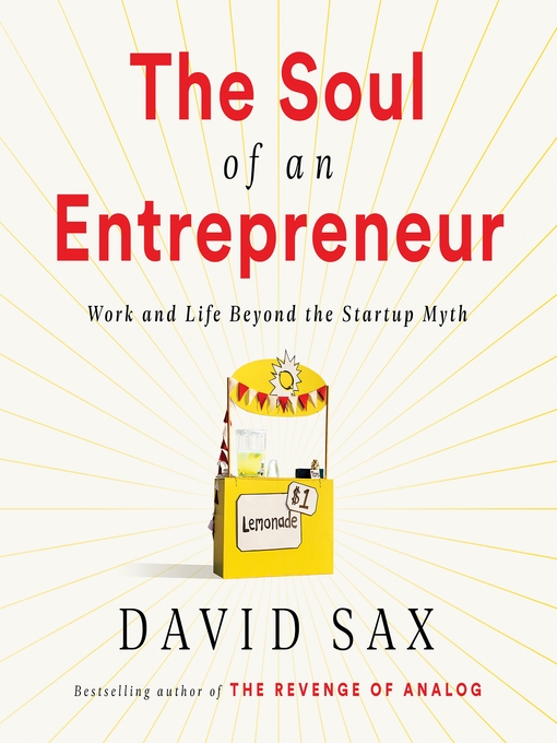 The Soul of an Entrepreneur - Los Angeles Public Library - OverDrive