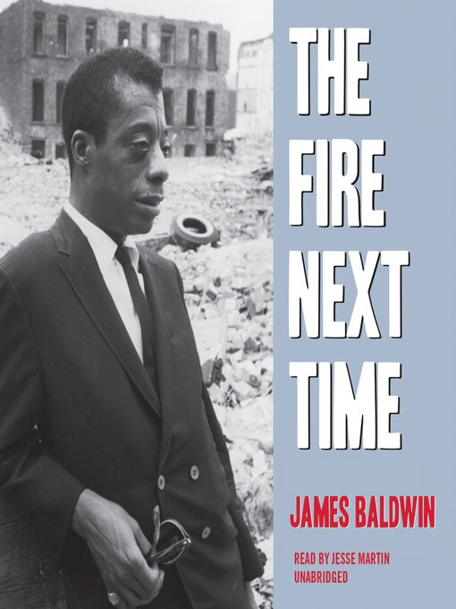 Cover art of The Fire Next Time by James Baldwin and Jesse Martin