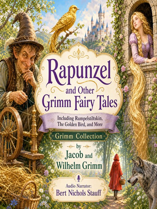 Rapunzel and Other Grimm Fairy Tales by Bert Stauff