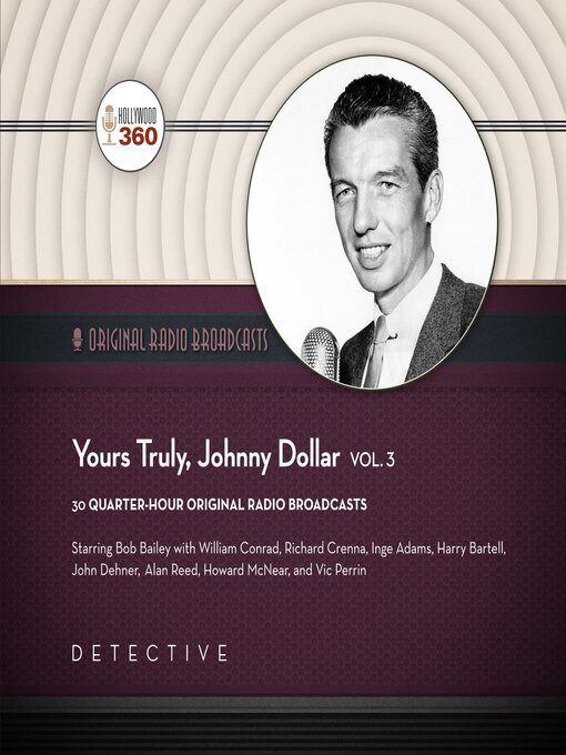 Yours Truly, Johnny Dollar, Volume 3 Yours Truly, Johnny Dollar, Volume 3