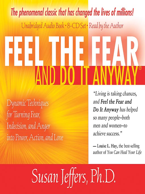 Feel the Fear and Do It Anyway - OverDrive Digital Books