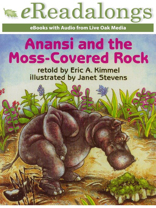 Anansi and the Moss-Covered Rock - NC Kids Digital Library - OverDrive