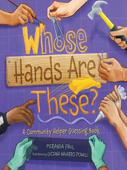 Whose Hands Are These? - NC Kids Digital Library - OverDrive