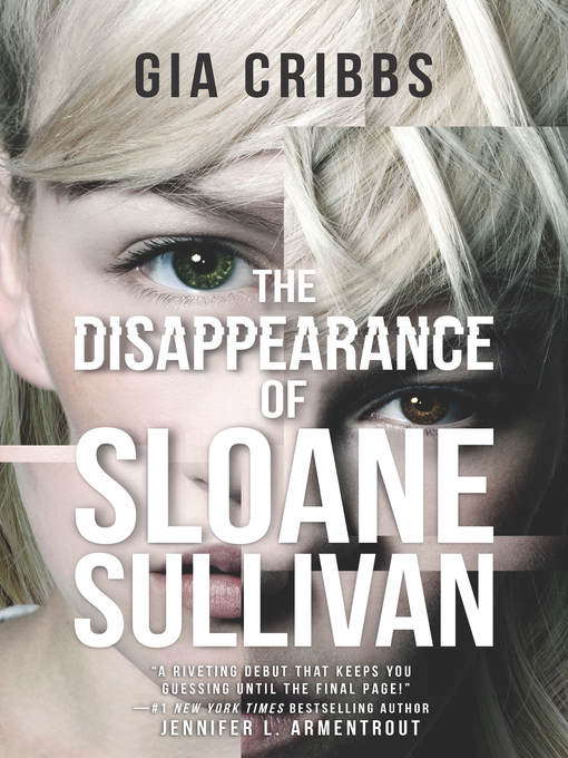 The Disappearance of Sloane Sullivan - Cribbs, Gia