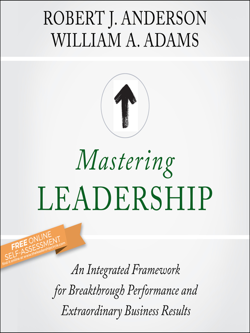 Mastering Leadership - Los Angeles Public Library - OverDrive