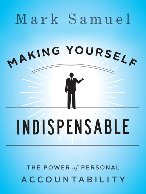 Making Yourself Indispensable - Microsoft Library - OverDrive