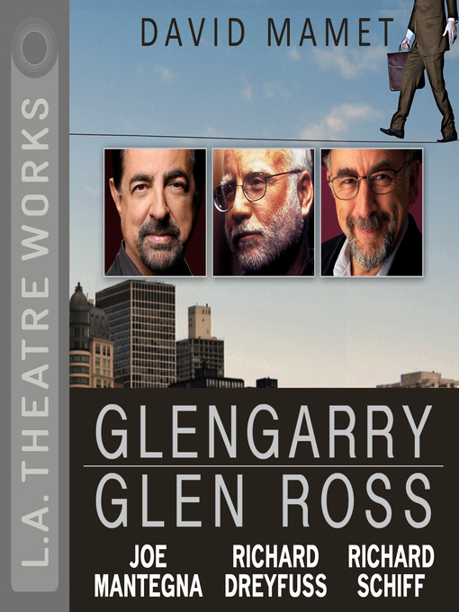 David Mamet Glengarry Glen Ross (L.A. Theatre Works, 2014)