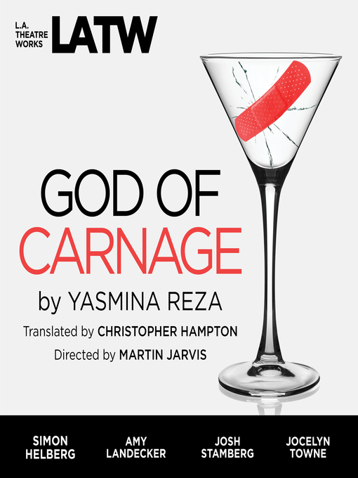Yasmina Reza God of Carnage by Yasmina Reza (LA Theatre Works, 2017)