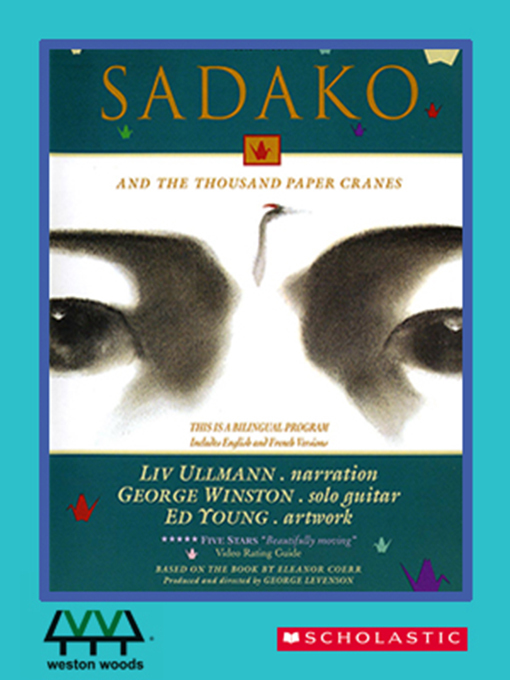 Sadako And The Thousand Paper Cranes Toronto Public Library Overdrive