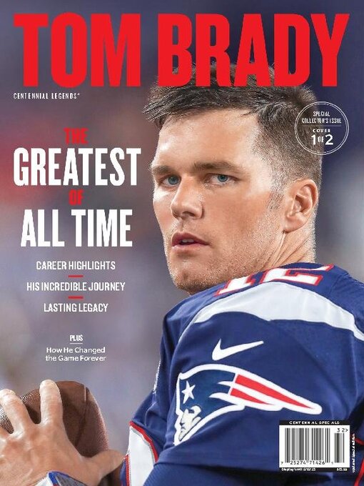 Magazines - Tom Brady - The Greatest of All Time - Digital Library of  Illinois - OverDrive