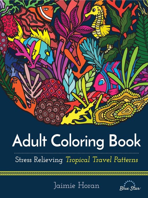 Adult coloring book: stress relieving tropical travel patterns cover image