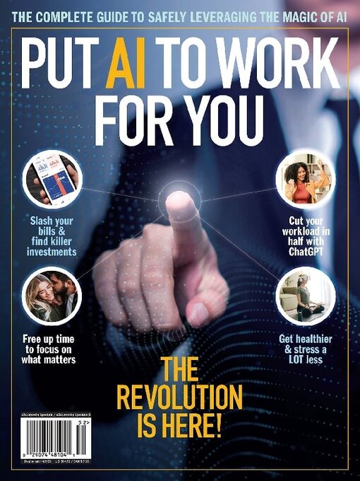 Put Ai to Work for You: the Revolution Is Here!