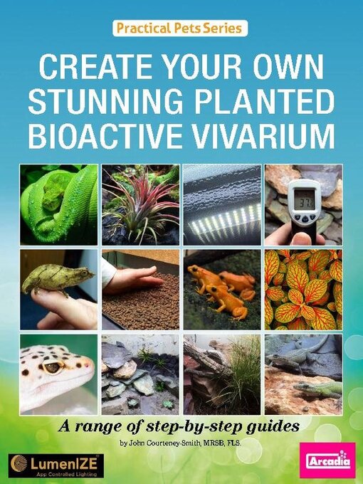 Create your own stunning planted bioactive vivarium: a range of step-by-step guides cover image