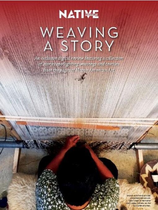 Native american art magazine - weaving a story cover image