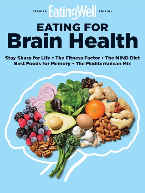Magazines - EatingWell Eating for Brain Health - Los Angeles Public Library  - OverDrive