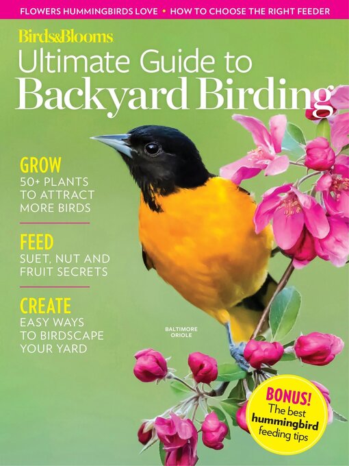 Birds & blooms ultimate guide to backyard birding cover image