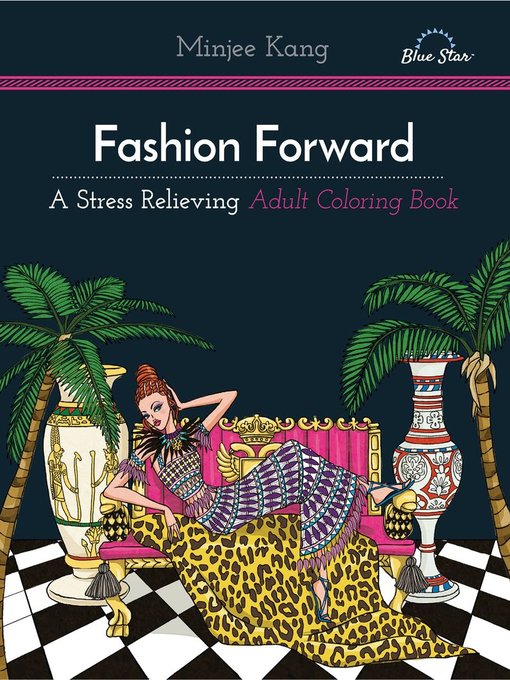 Fashion forward: a stress relieving adult coloring book cover image