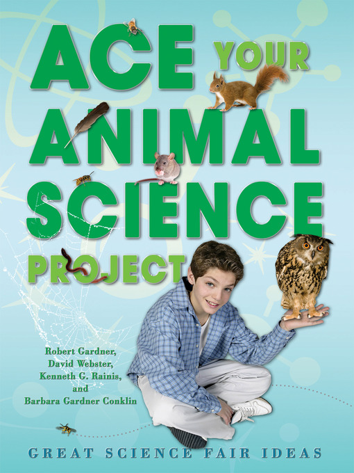 Ace Your Animal Science Project - Cobb County Public Library System -  OverDrive