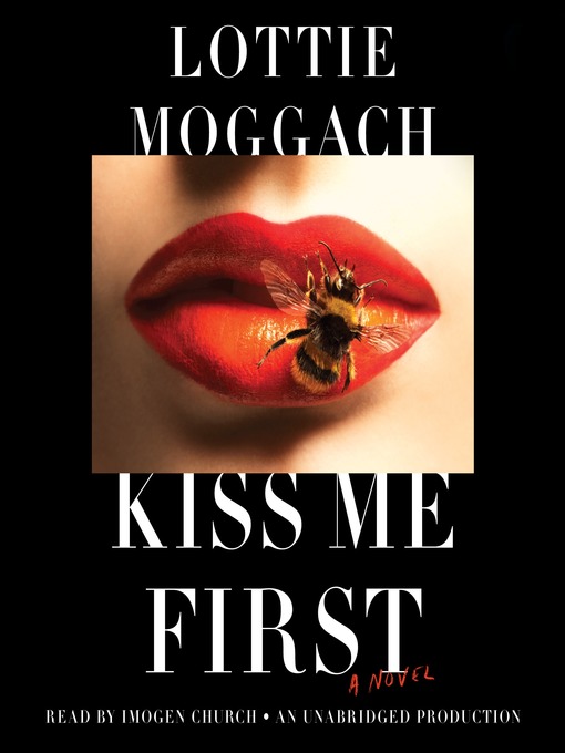 kiss me first by lottie moggach kiss me first by lottie moggach