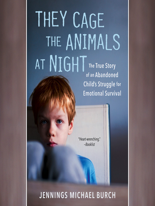 Available Now - They Cage the Animals at Night - Auckland Libraries -  OverDrive