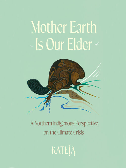 Mother Earth Is Our Elder