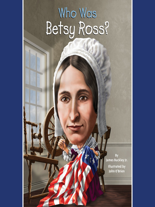 Who Was Betsy Ross? - Libby