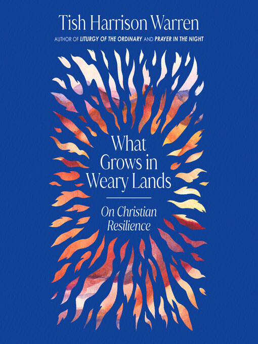 What Grows in Weary Lands