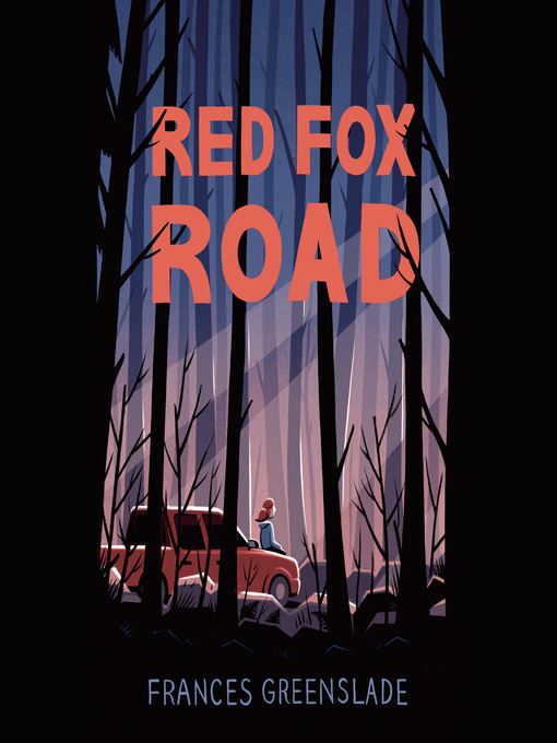 Red Fox Road - The Free Library of Philadelphia - OverDrive