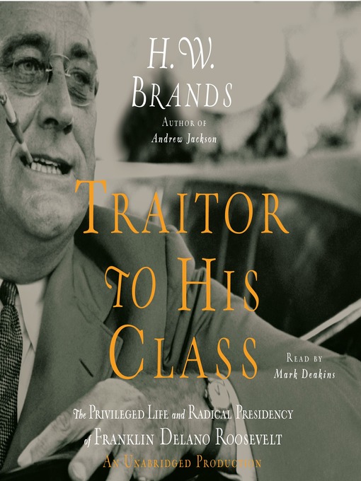 traitor to his class by hw brands