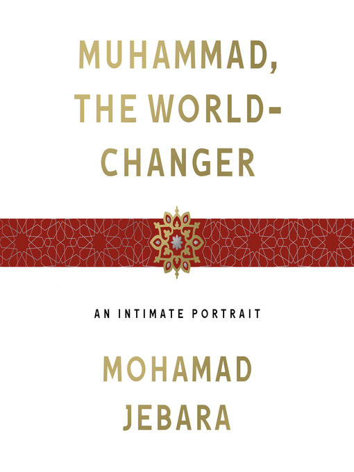 muhammad the world changer an intimate portrait