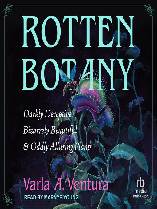 Rotten Botany - Pima County Public Library - OverDrive