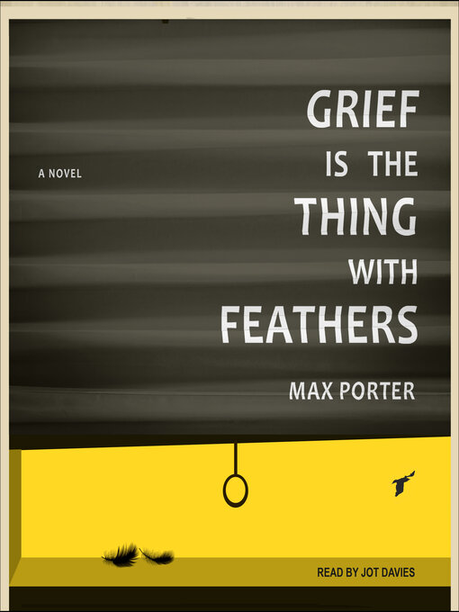 Grief Is the Thing With Feathers