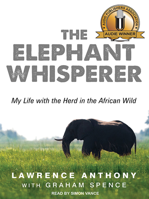 The Elephant Whisperer by Lawrence Anthony