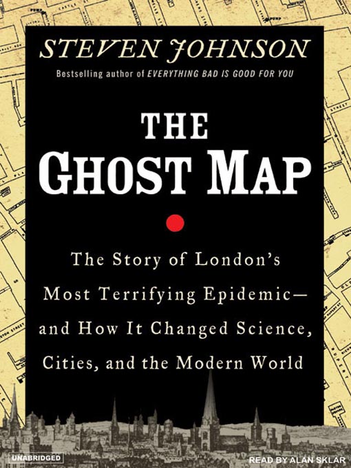 Ghost Map by Steven Johnson