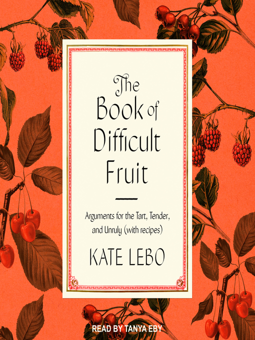 the book of difficult fruit kate lebo the book of difficult fruit kate lebo